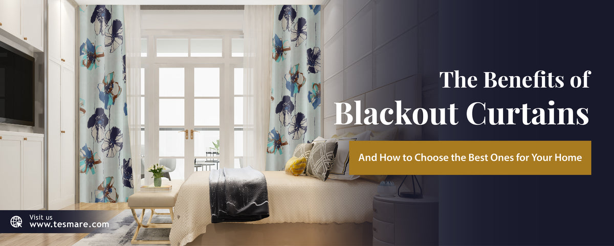 The Benefits of Blackout Curtains and How to Choose the Best Ones for ...